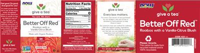 NOW Give a Tea Better Off Red source label used in the packaging illustration